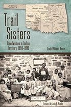 Plains Histories- Trail Sisters