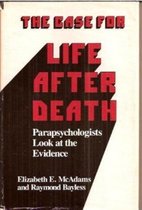 The Case for Life After Death