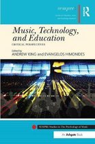 SEMPRE Studies in The Psychology of Music- Music, Technology, and Education
