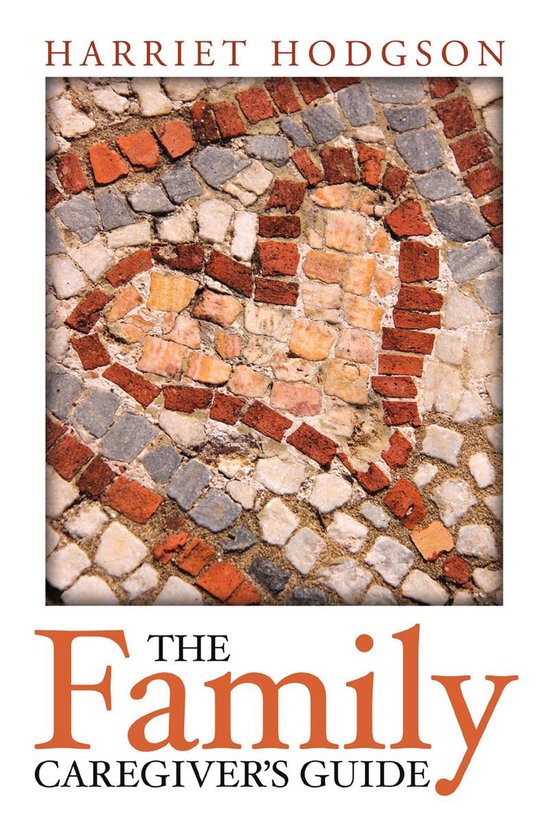 The Family Caregiver series 1 - The Family Caregiver's Guide - cover