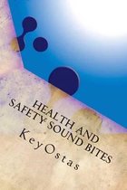 Health and Safety Sound Bites