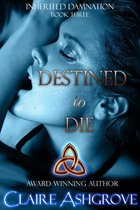 Inherited Damnation 3 - Destined to Die