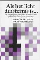 Als Het Licht Duisternis Is