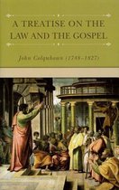 Treatise On The Law And Gospel, A