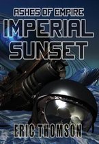 Ashes of Empire- Imperial Sunset