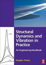 Structural Dynamics & Vibration In Prac