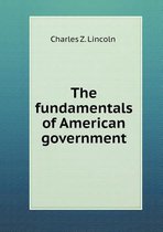 The fundamentals of American government