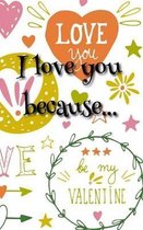 I love you because...