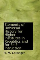 Elements of Universal History for Higher Institutes in Republics and for Self-Intruction