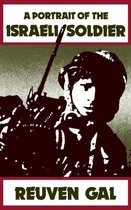 Contributions in Military Studies-A Portrait of the Israeli Soldier