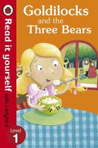 Read It Yourself 1 - Goldilocks and the Three Bears - Read It Yourself with Ladybird
