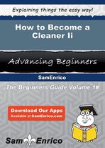 How to Become a Cleaner Ii