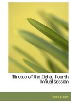 Minutes of the Eighty-Fourth Annual Session