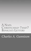 A Napa Christchild ?and? Benicia's Letters