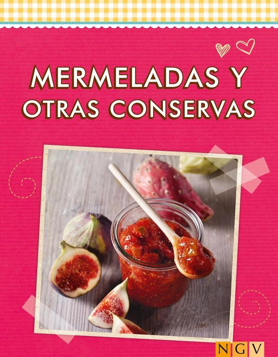 Deliciosas recetas para el verano - Mermeladas y otras conse ... - cover