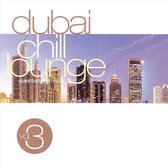 Dubai Chill Lounge, Vol. 3