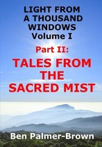 Light from A Thousand Windows Volume I Part II