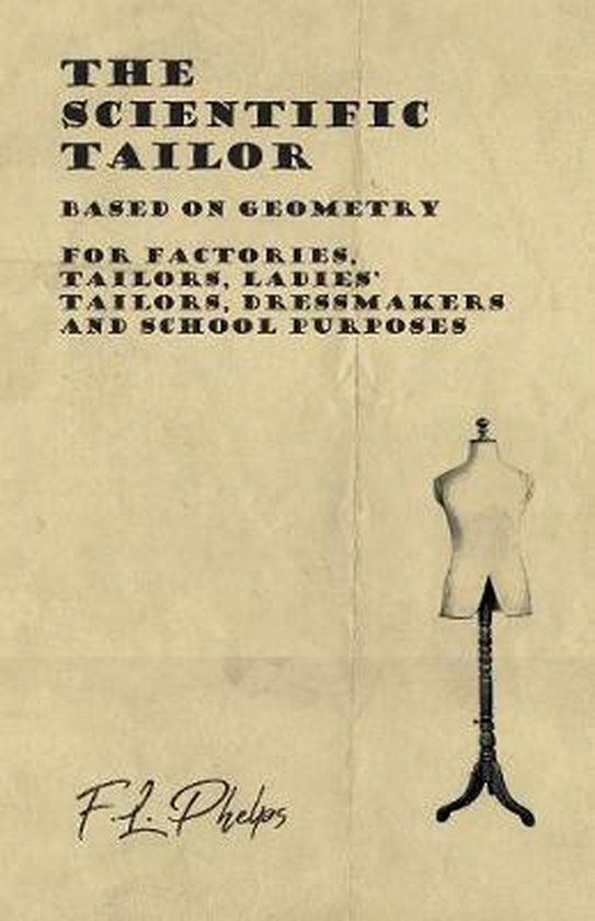 The Scientific Tailor - Based on Geometry - For Factories, T ... - cover