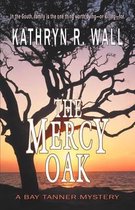 Bay Tanner Mystery-The Mercy Oak