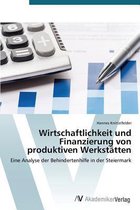 Wirtschaftlichkeit und Finanzierung von produktiven Werkstätten