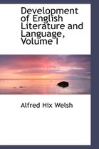 Development of English Literature and Language, Volume I