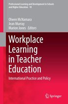 Professional Learning and Development in Schools and Higher Education 10 - Workplace Learning in Teacher Education