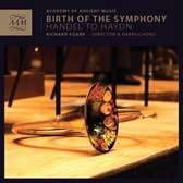 Academy Of Ancient Music, Richard Egarr - Birth Of The Symphony Händel To Haydn (CD)