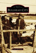 Images of America - Bullhead City