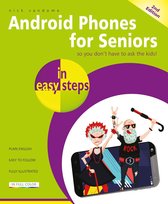 In Easy Steps - Android Phones for Seniors in easy steps, 2nd edition