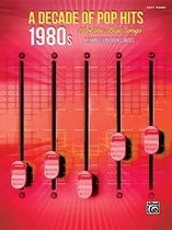 Decade of Pop Hits-A Decade of Pop Hits -- 1980s