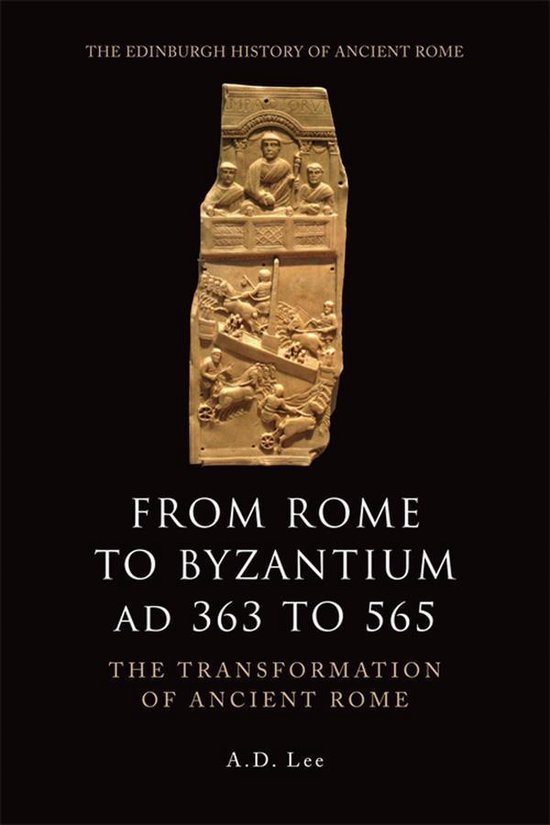 The Edinburgh History of Ancient Rome - From Rome to Byzanti ... - cover