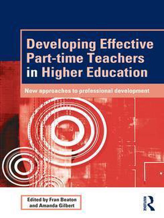 Developing Effective Part-time Teachers in Higher Education