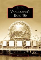 Historic Canada - Vancouver's Expo '86