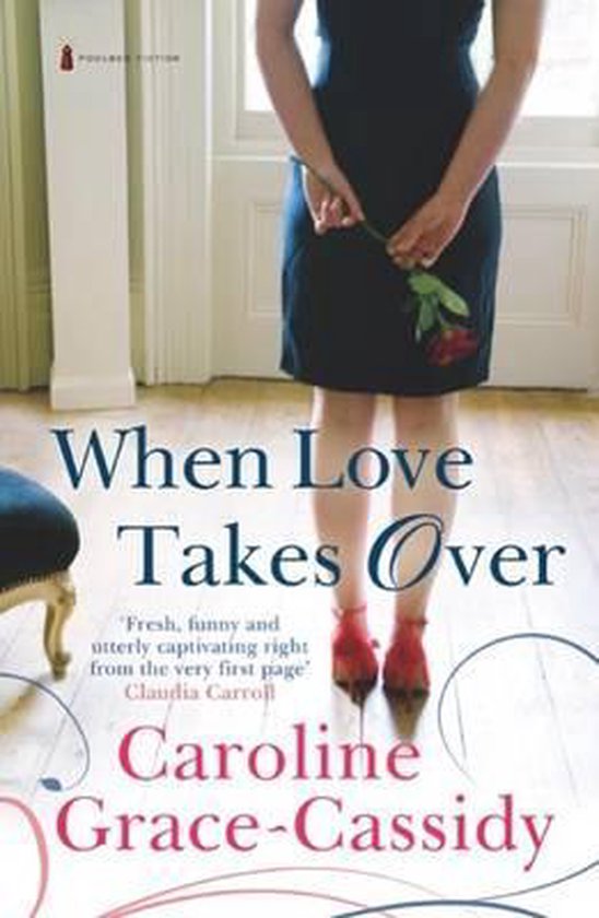When Love Takes Over, Caroline GraceCassidy 9781842234945 Boeken