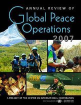 Annual Review of Global Peace Operations 2007