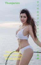 ビキニでタイの女の子のセクシーな曲線-Thumjaroen Thai girl's sexy curves with bikini - Thumjaroen