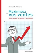 Maximisez vos ventes par le pouvoir du service à la clientèle