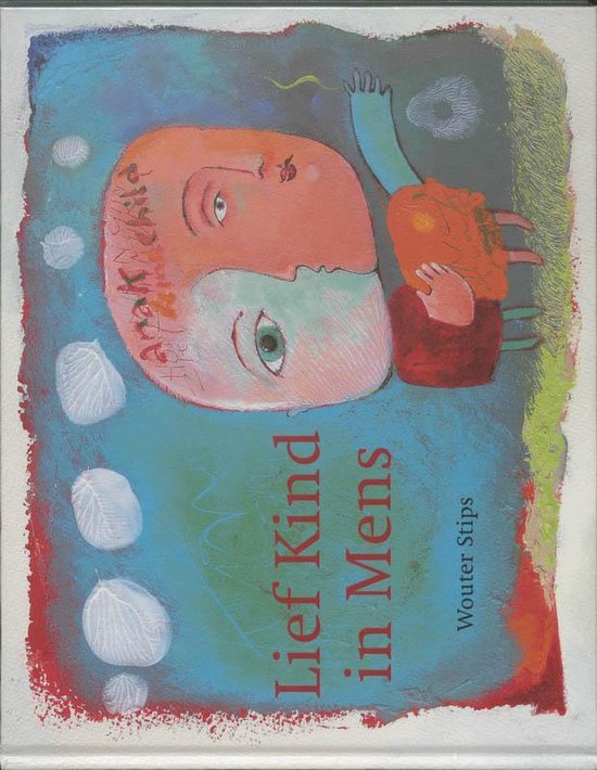 Cover van het boek 'Lief kind in mens' van Wouter Stips