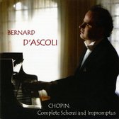 Bernard D Ascoli - Chopin: Complete Scherzi And Improm (CD)