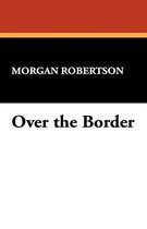 Over the Border