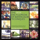 The New Encyclopedia of Watercolor Techniques