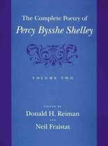The Complete Poetry of Percy Bysshe Shelley V2