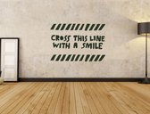 Muursticker - Cross this line  - 50x75 - Zwart