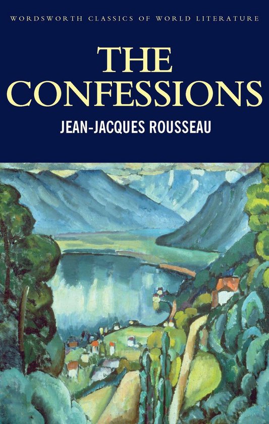 Classics of World Literature - The Confessions