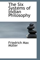 The Six Systems of Indian Philosophy