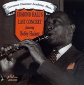 Edmond Hall - Edmond Hall's Last Concert, Featuring Bobby Hackett (CD)