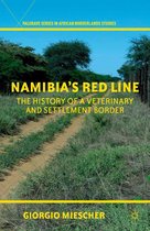 Palgrave Series in African Borderlands Studies - Namibia's Red Line