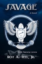 The Iron Eagle - Savage: The Iron Eagle Series Book: Twenty-Seven