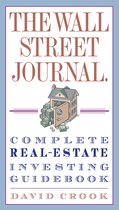 Wall Street Journal Guides - The Wall Street Journal. Complete Real-Estate Investing Guidebook