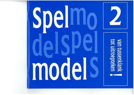 Boek 'Spelmodel 2', 'van tussenklank tot uitroepteken!'.